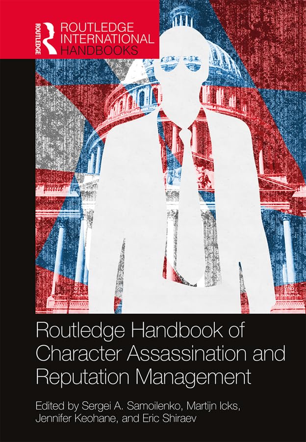 Routledge Handbook of Character Assassination and Reputation Management book cover
